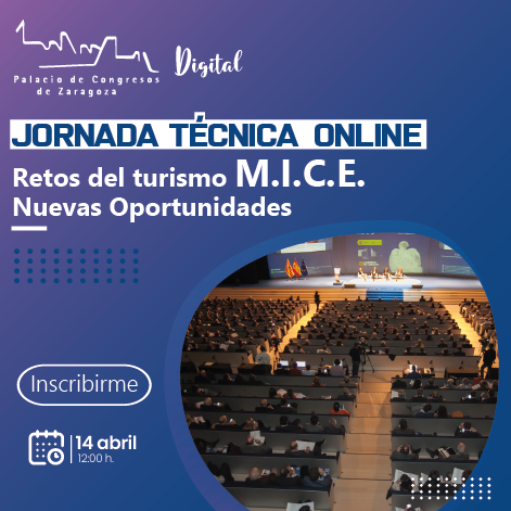 El turismo MICE y el Palacio de Congresos de Zaragoza 2021