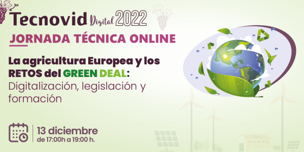 La Agricultura Europea y los retos del Green Deal: Digitalización, Legislación y Formación